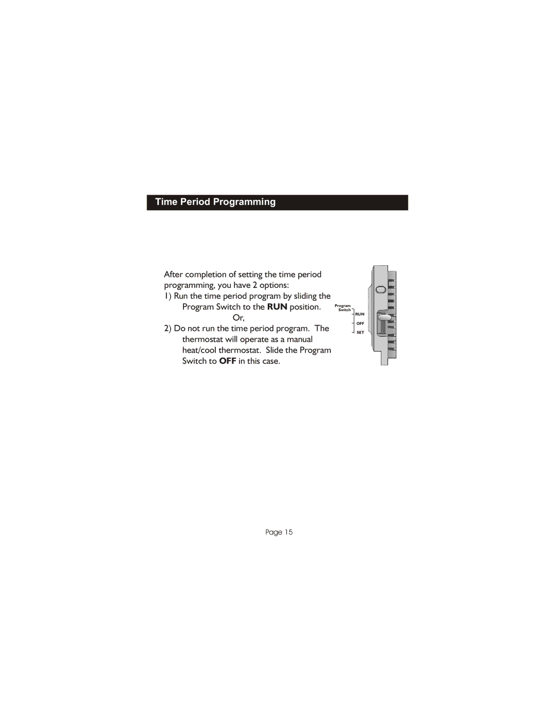 Bryant TSTATBBPQ501 manual Program Switch 