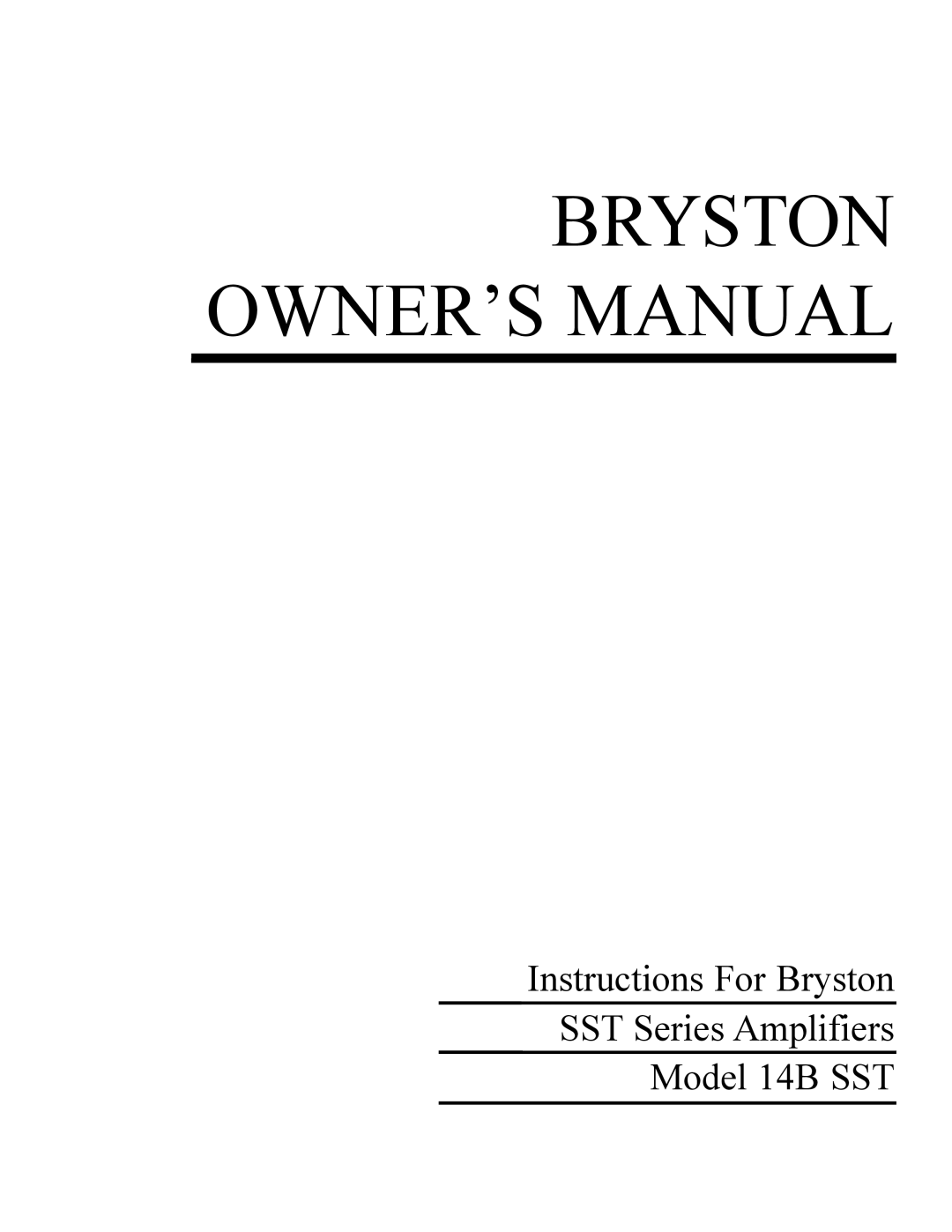 Bryston owner manual Instructions For Bryston SST Series Amplifiers, Model 14B SST 