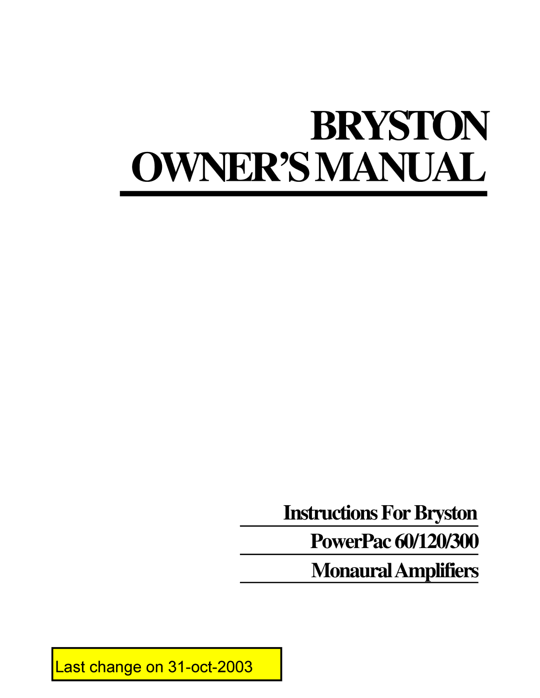 Bryston 60, 300, 120 owner manual Bryston OWNER’SMANUAL 