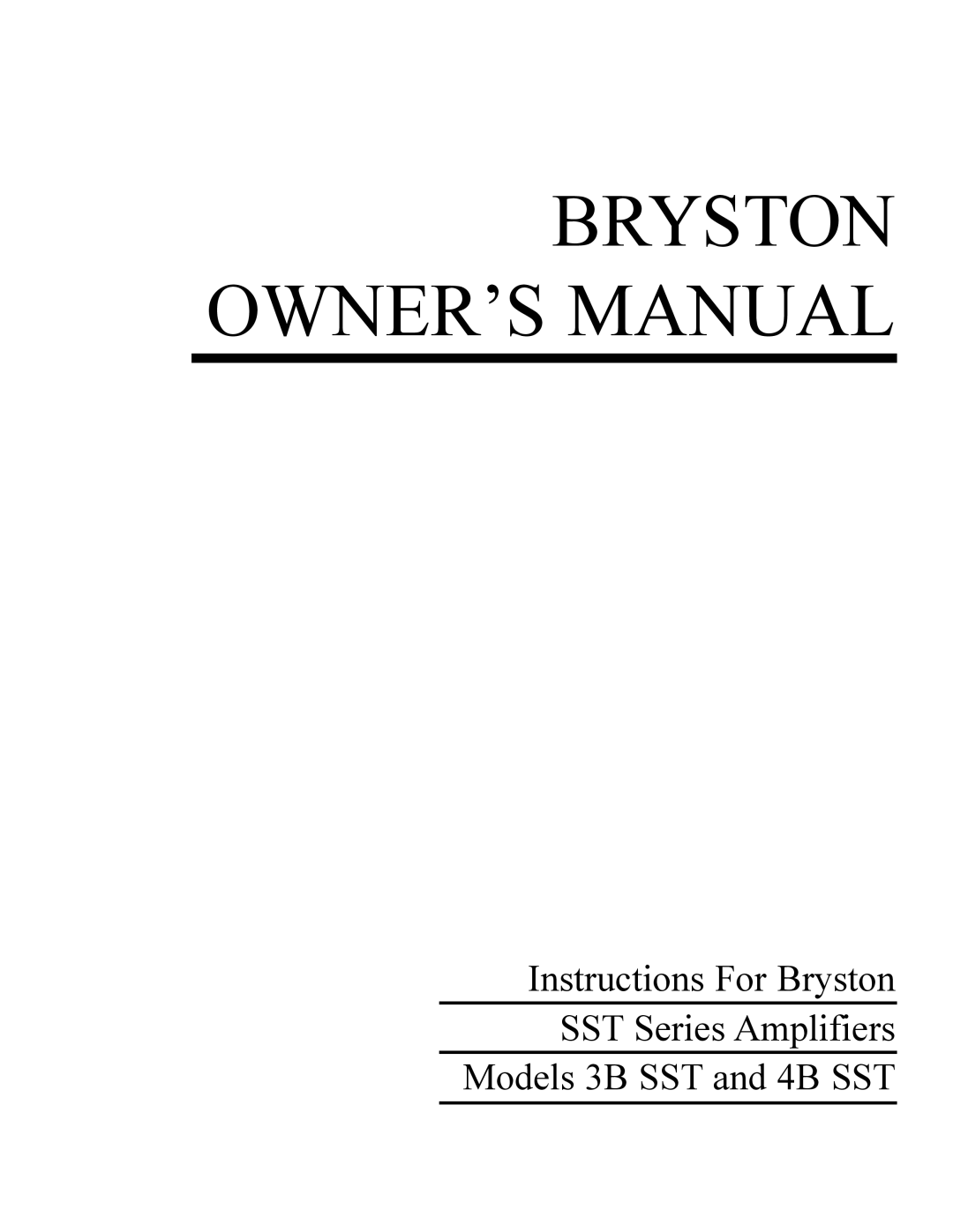 Bryston 3B SST, 4B SST owner manual 