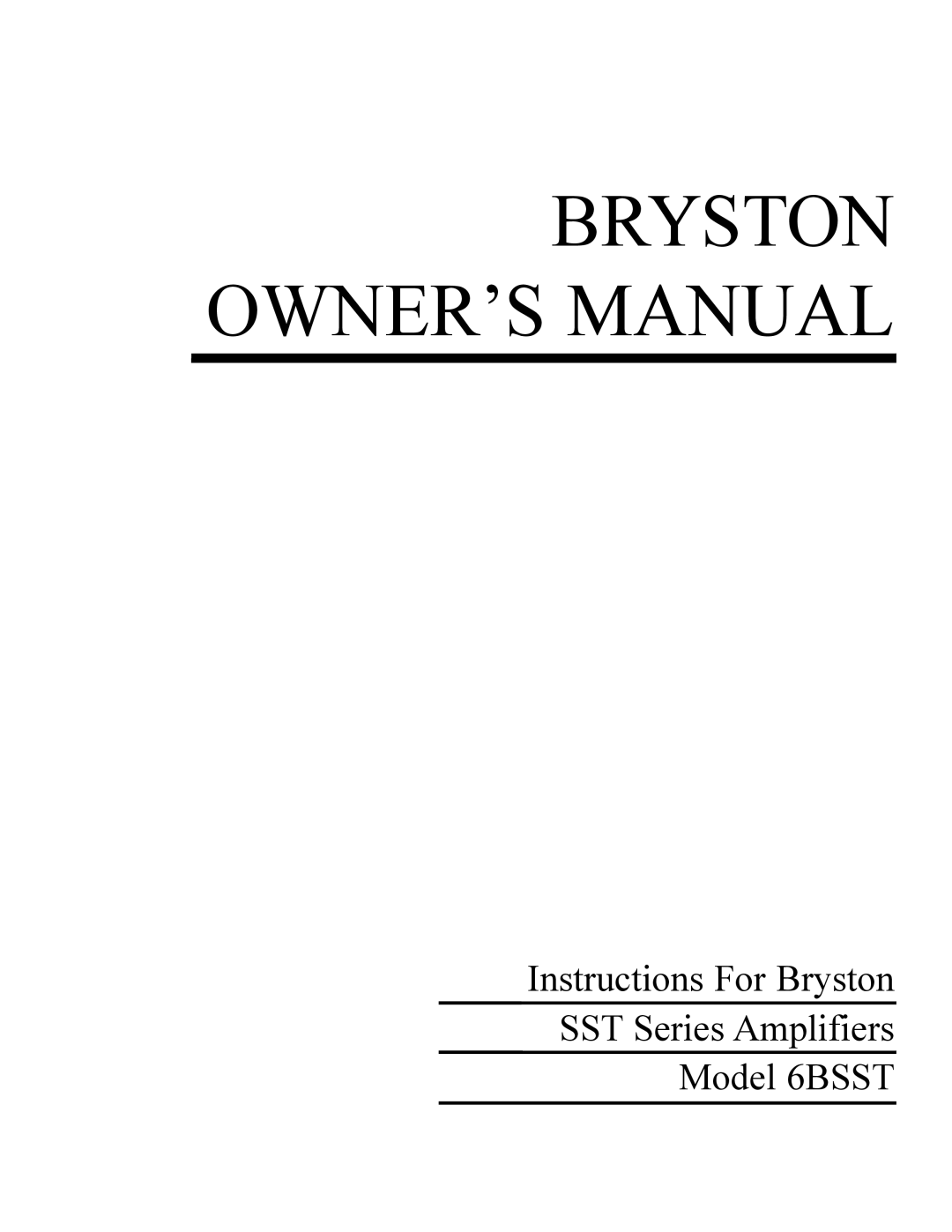 Bryston owner manual Instructions For Bryston SST Series Amplifiers, Model 6BSST 
