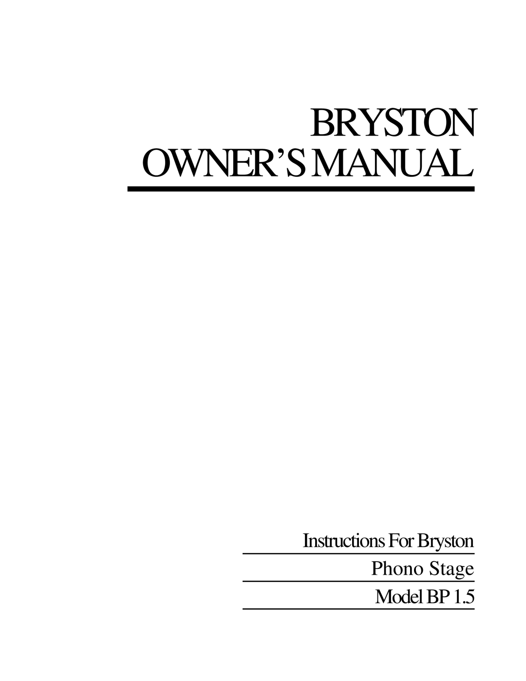Bryston BP 1.5 owner manual Bryston Owner’Smanual, Instructions For Bryston Phono Stage Model BP 