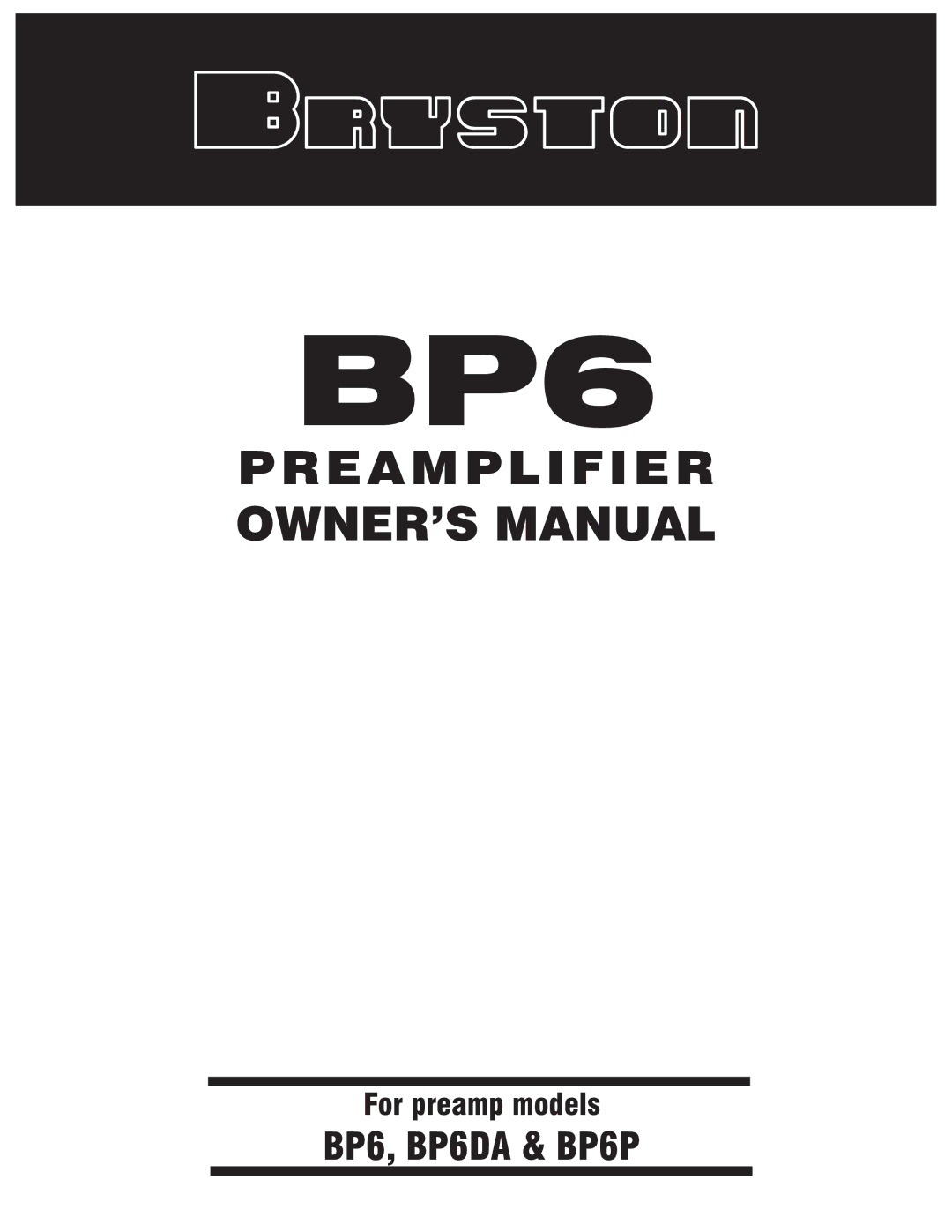 Bryston BP6P, BP6DA owner manual 