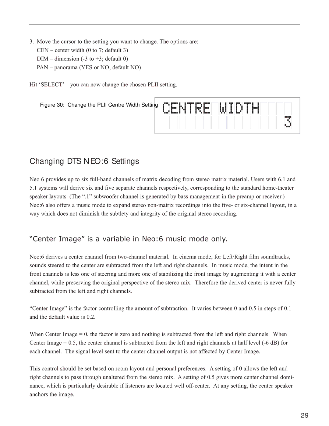 Bryston SP1.7 Series manual Changing DTS NEO6 Settings, Center Image is a variable in Neo6 music mode only 