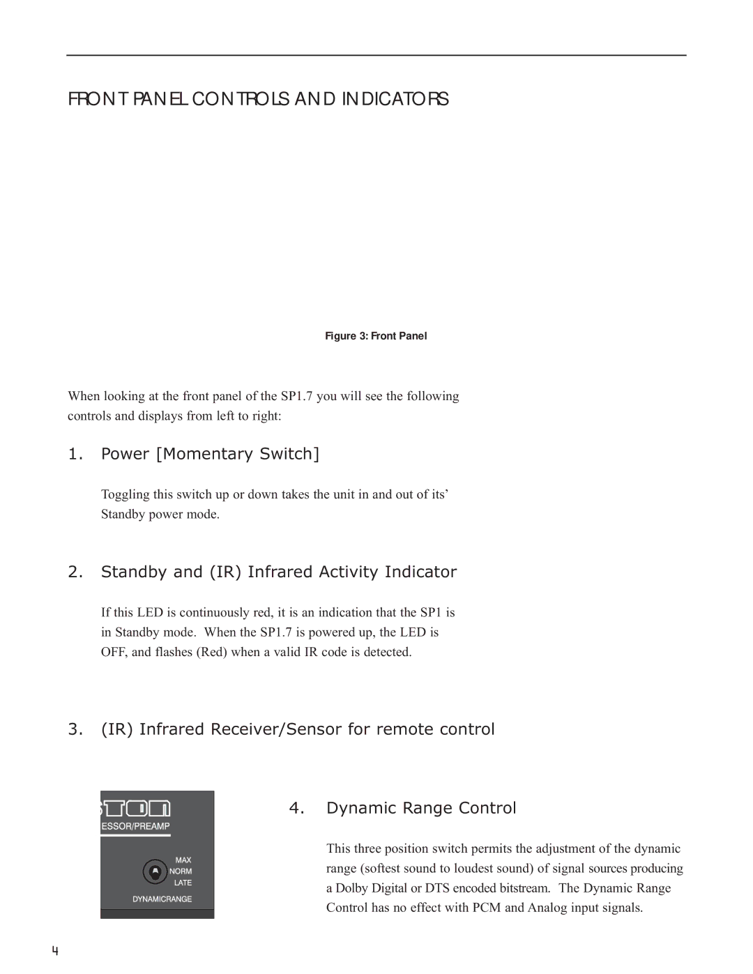 Bryston SP1.7 Series manual Front Panel Controls and Indicators, Power Momentary Switch 