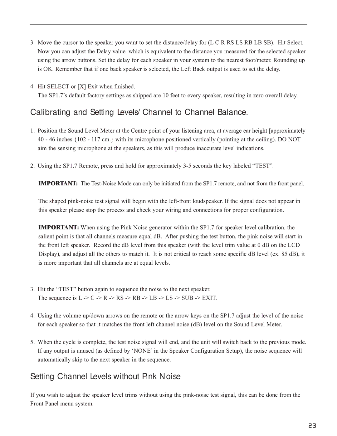 Bryston SP1.7 manual Calibrating and Setting Levels/Channel to Channel Balance, Setting Channel Levels without Pink Noise 