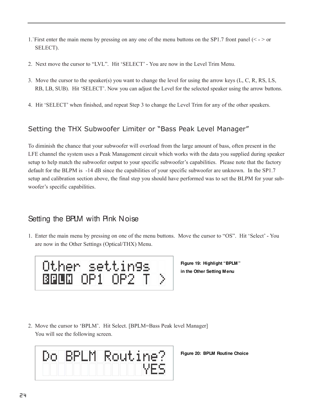Bryston SP1.7 manual Setting the Bplm with Pink Noise, Setting the THX Subwoofer Limiter or Bass Peak Level Manager 