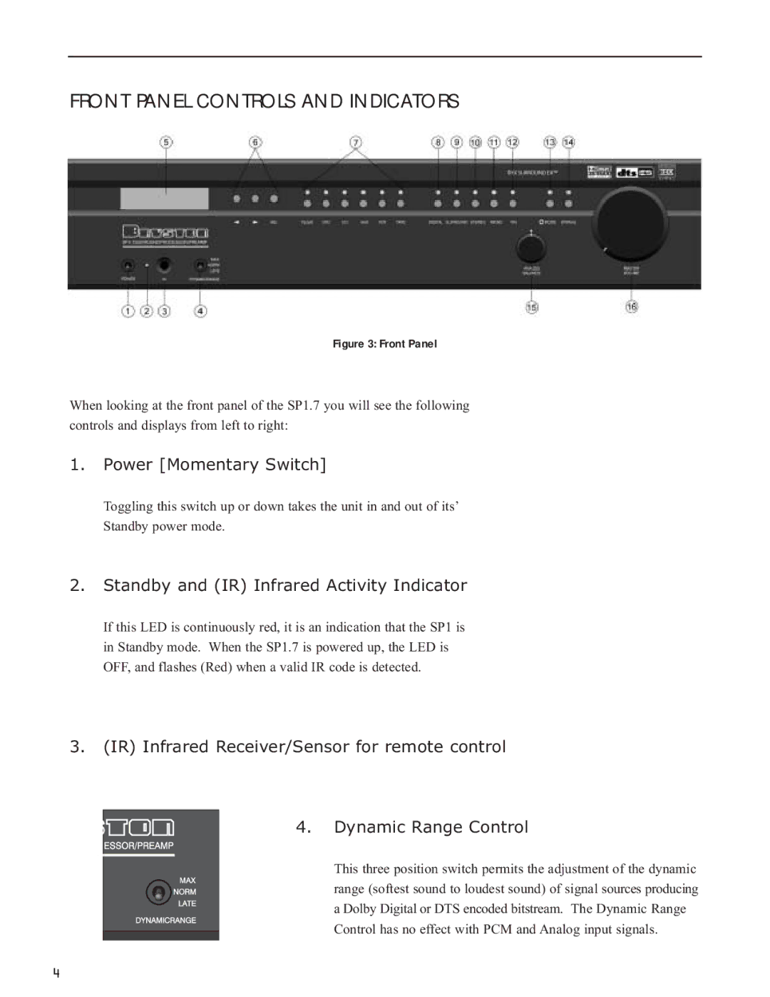 Bryston SP1.7 Front Panel Controls and Indicators, Power Momentary Switch, Standby and IR Infrared Activity Indicator 