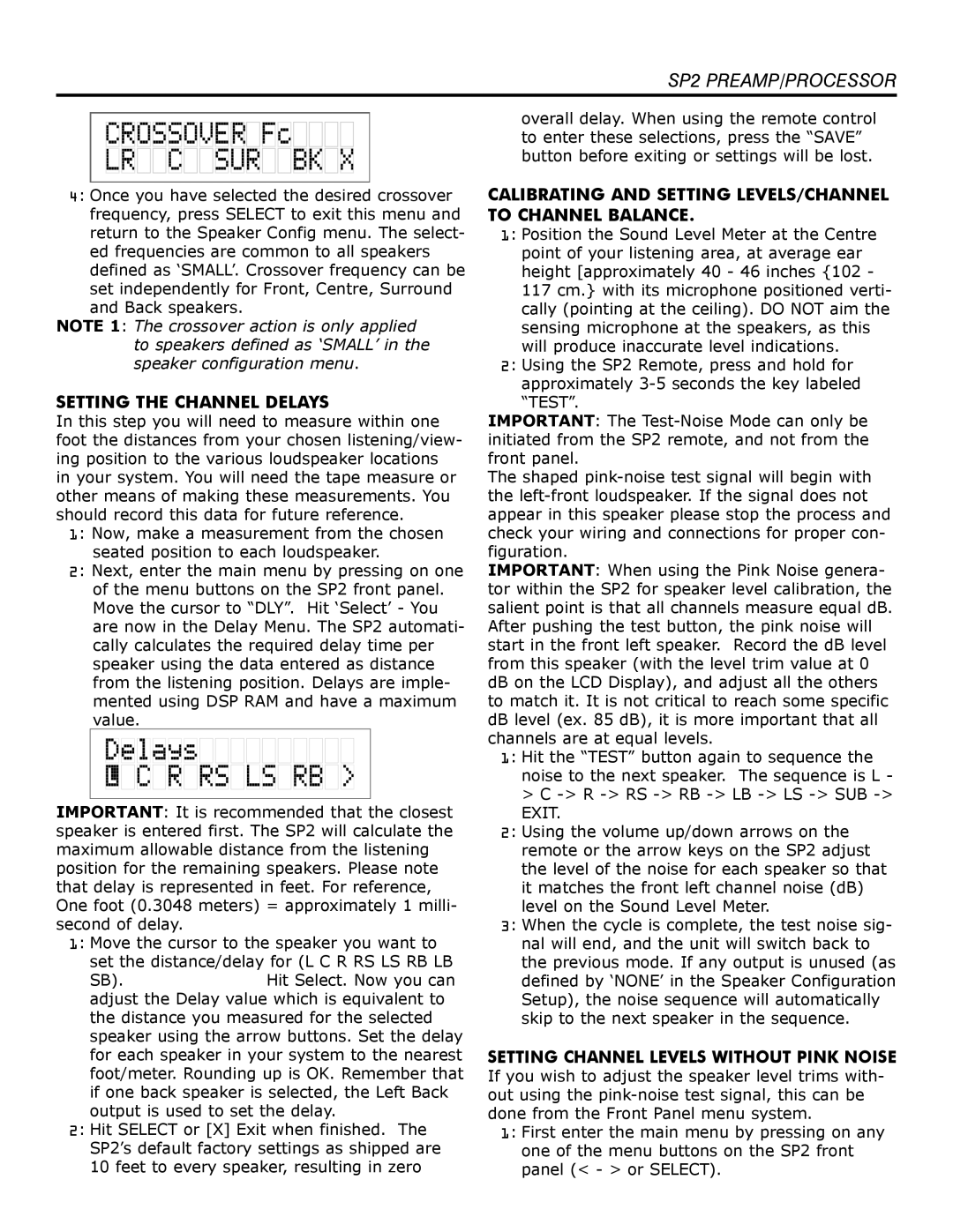 Bryston SP2 PREAMP owner manual Setting the Channel Delays, Calibrating and Setting Levels/Channel to Channel Balance 