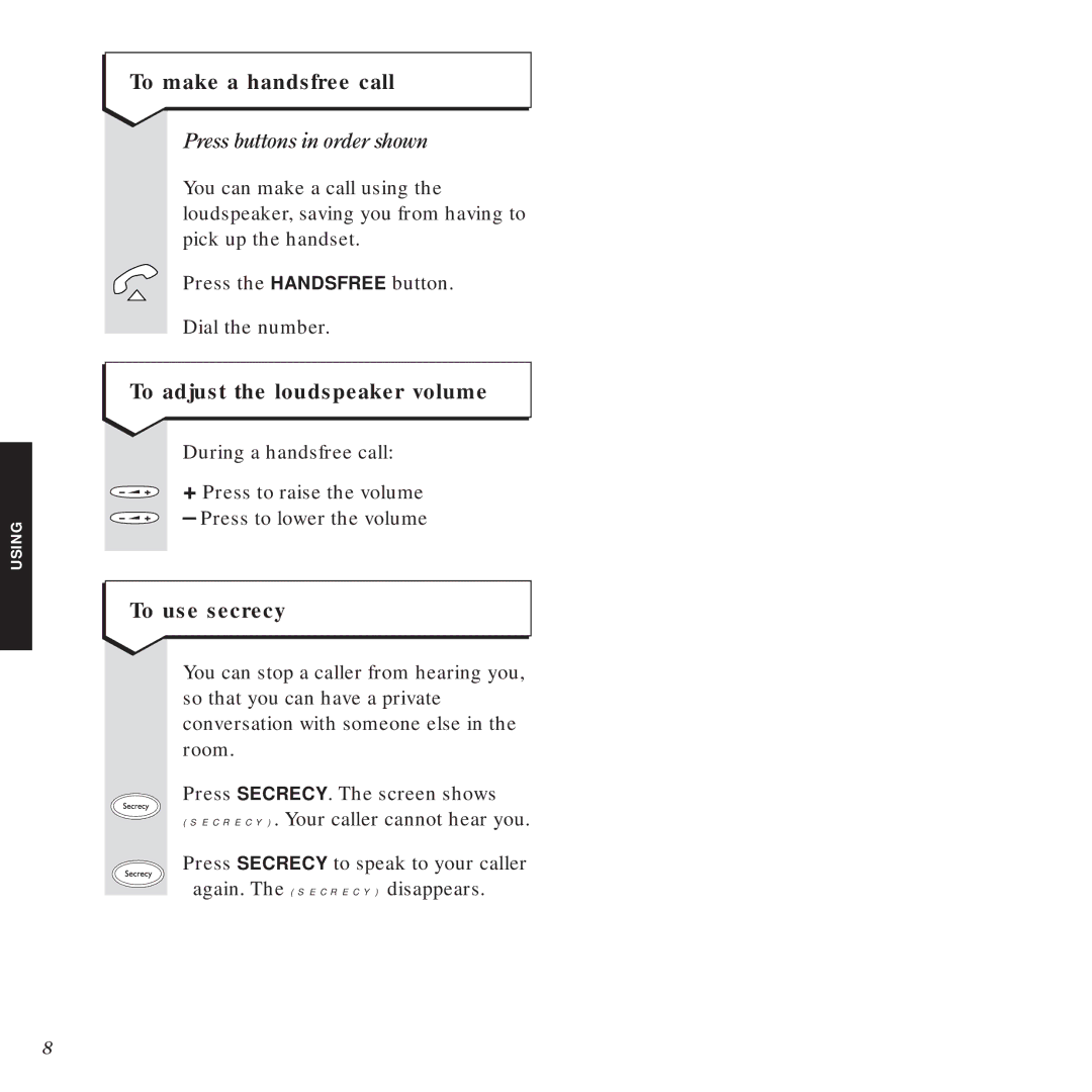 BT 1000 manual To make a handsfree call, To adjust the loudspeaker volume, To use secrecy 