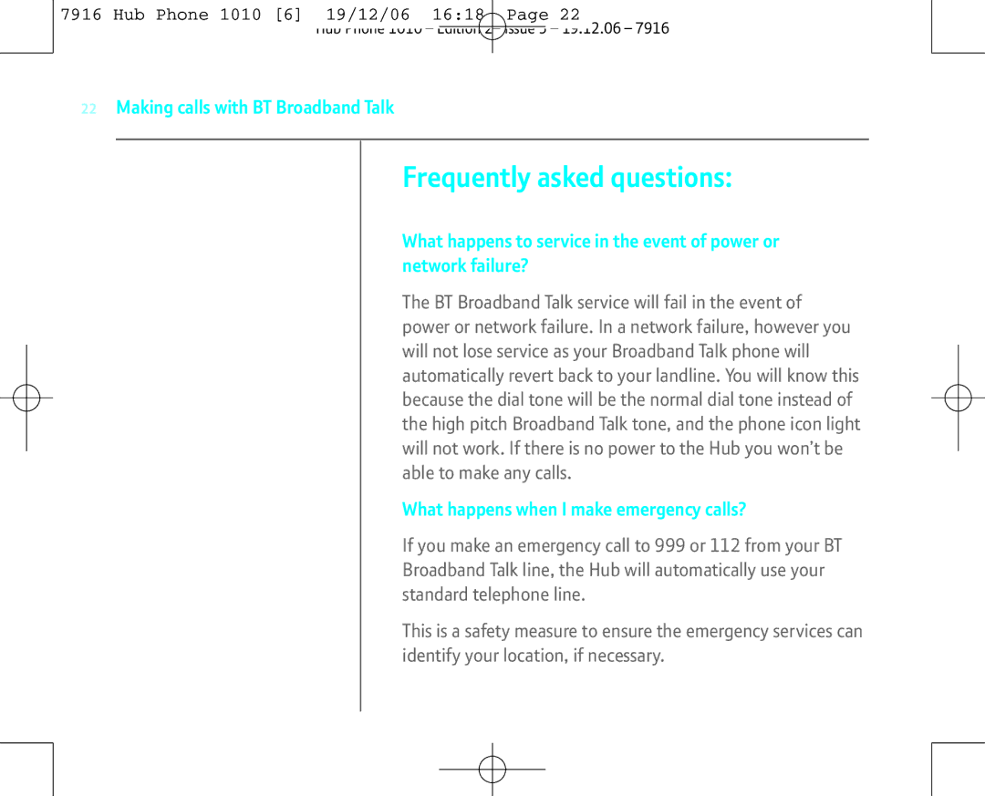 BT 1010 manual Frequently asked questions, What happens when I make emergency calls? 