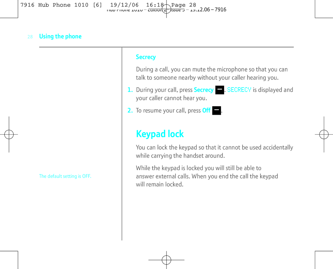 BT 1010 manual Keypad lock, Using the phone Secrecy 