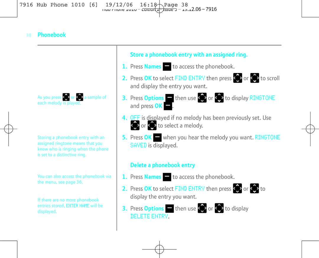 BT 1010 manual Phonebook Store a phonebook entry with an assigned ring, Press Options, Delete a phonebook entry 