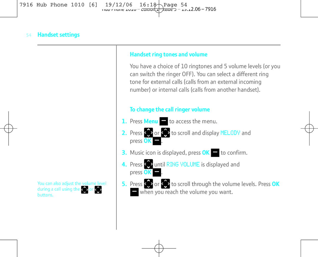 BT 1010 manual Handset settings Handset ring tones and volume, To change the call ringer volume 