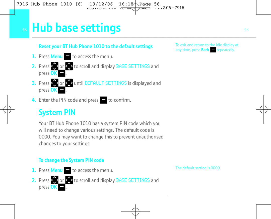 BT manual Hub base settings, Reset your BT Hub Phone 1010 to the default settings, To change the System PIN code 