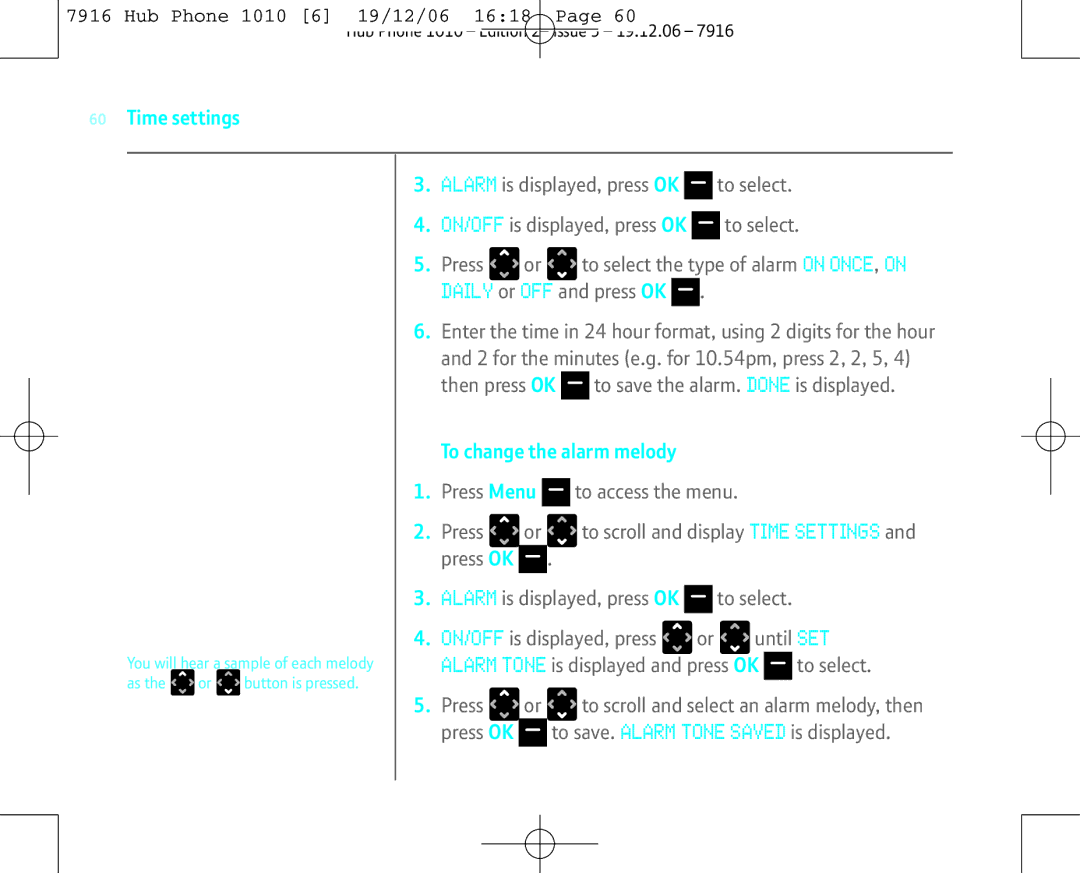 BT 1010 manual To change the alarm melody, Alarm Tone is displayed and press OK To select 