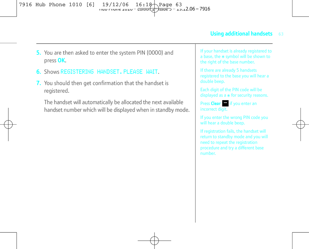 BT 1010 manual Shows Registering HANDSET. Please Wait, You are then asked to enter the system PIN 0000 and press OK 