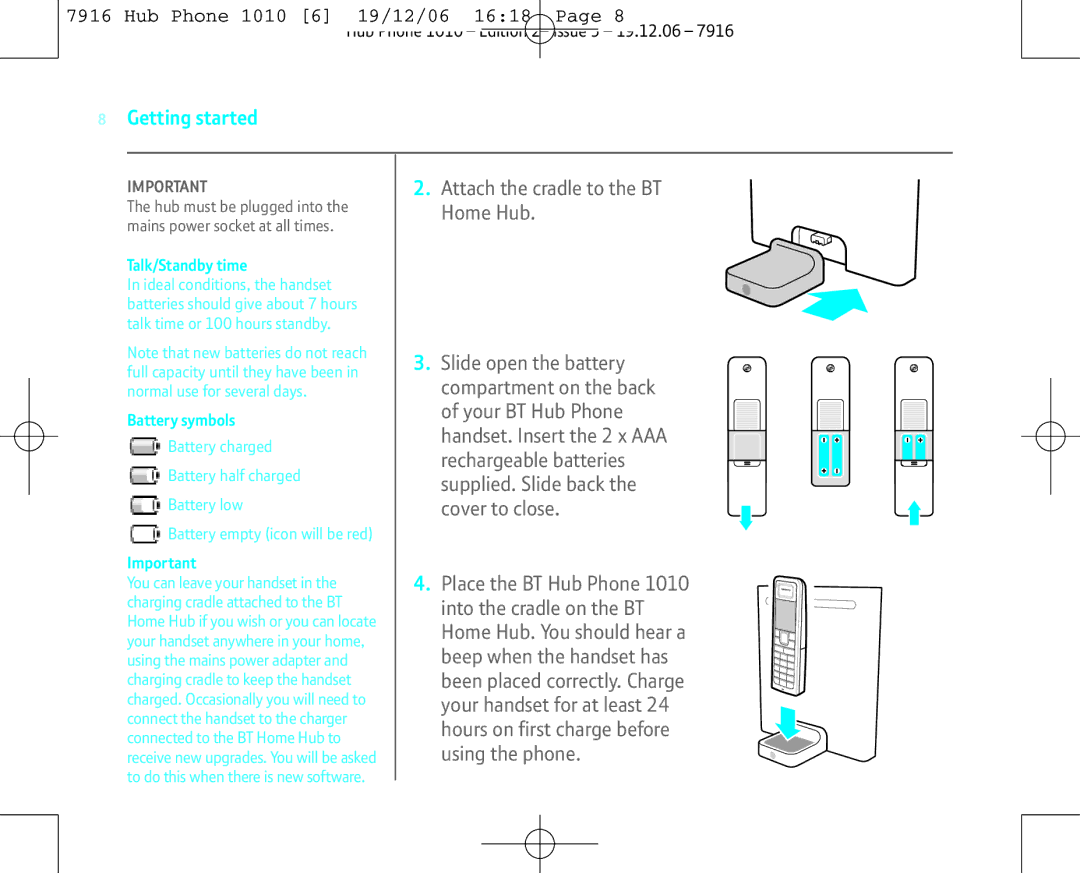 BT 1010 manual Attach the cradle to the BT, Home Hub, Slide open the battery, Compartment on the back, Your BT Hub Phone 