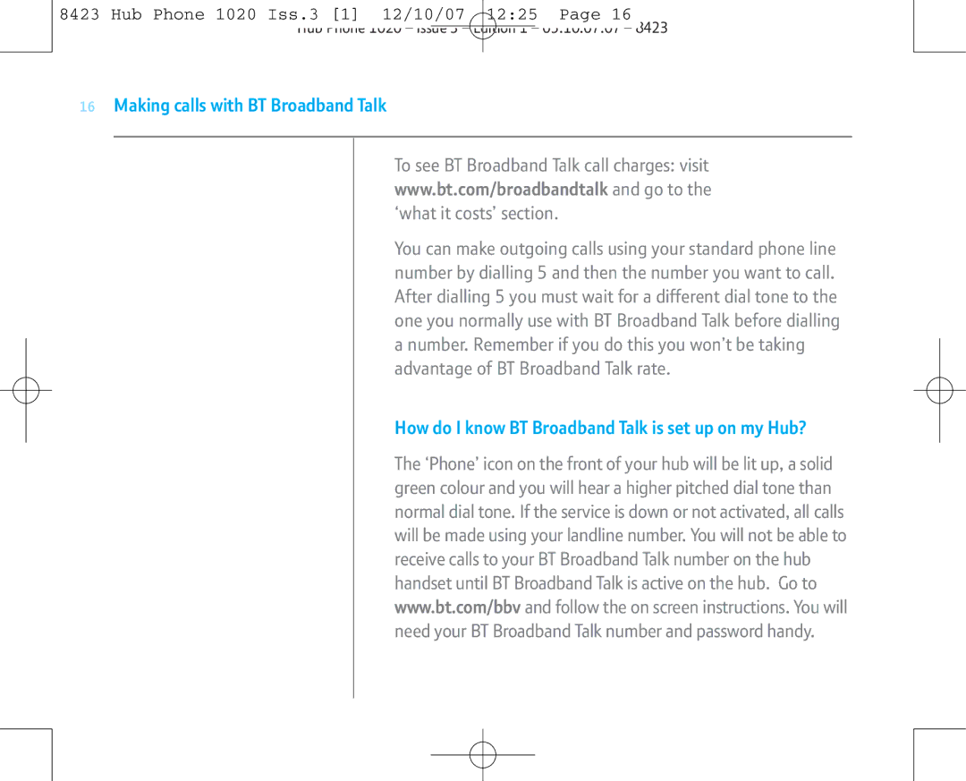 BT 1020 manual Making calls with BT Broadband Talk, How do I know BT Broadband Talk is set up on my Hub? 