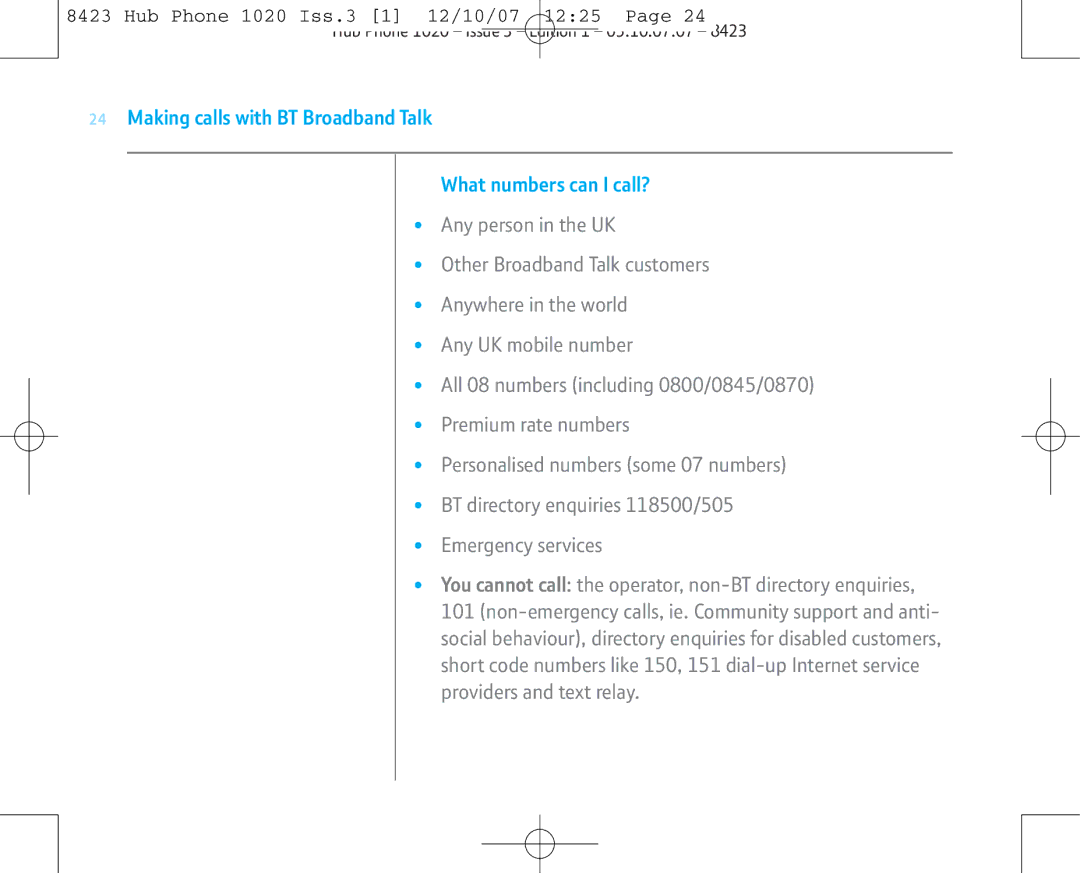 BT 1020 manual Making calls with BT Broadband Talk What numbers can I call? 