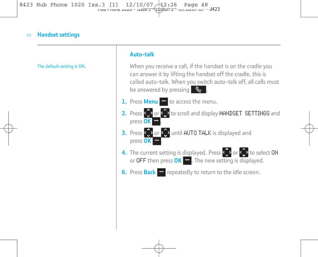 BT 1020 manual Handset settings Auto-talk, When you receive a call, if the handset is on the cradle you 