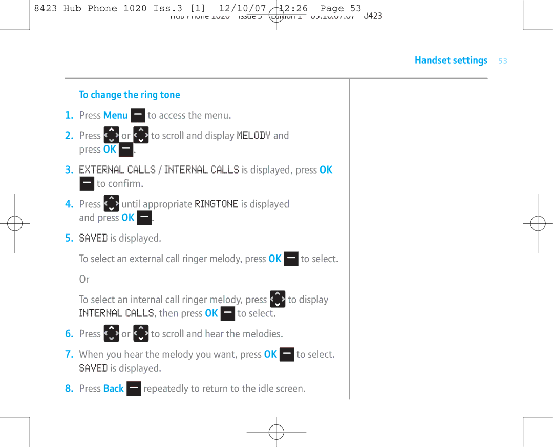 BT 1020 manual Handset settings To change the ring tone, To access the menu To scroll and display Melody 