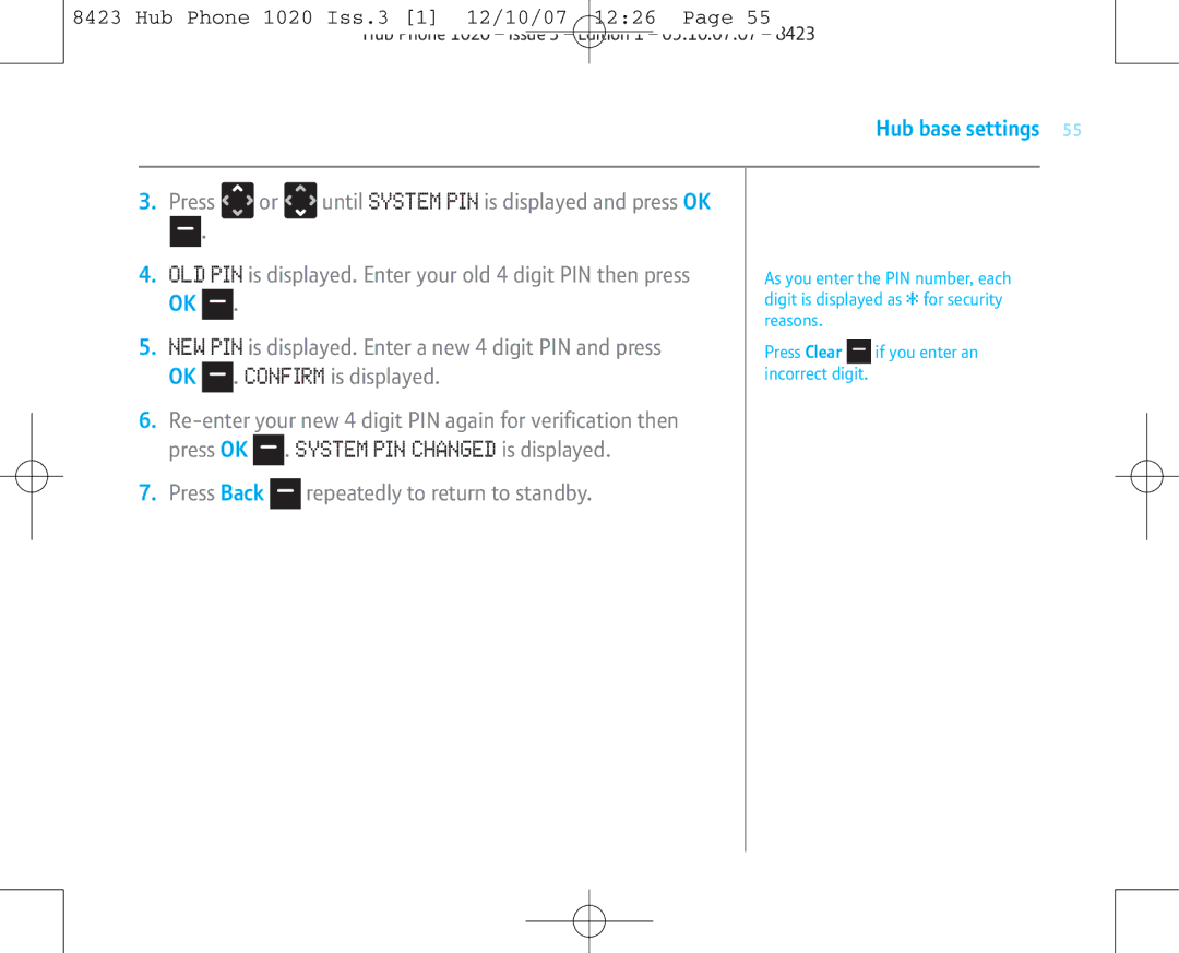 BT 1020 manual NEW PIN is displayed. Enter a new 4 digit PIN and press, Confirm is displayed 