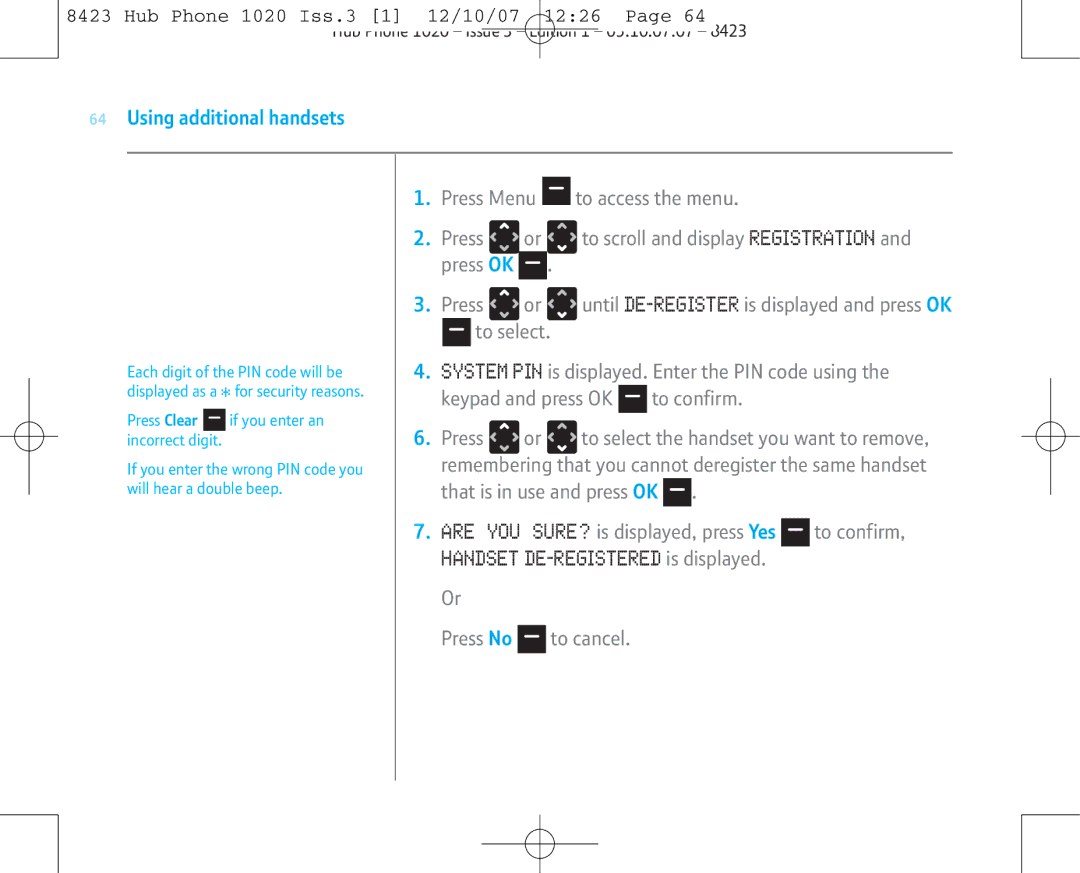 BT 1020 manual System PIN is displayed. Enter the PIN code using, Keypad and press OK 