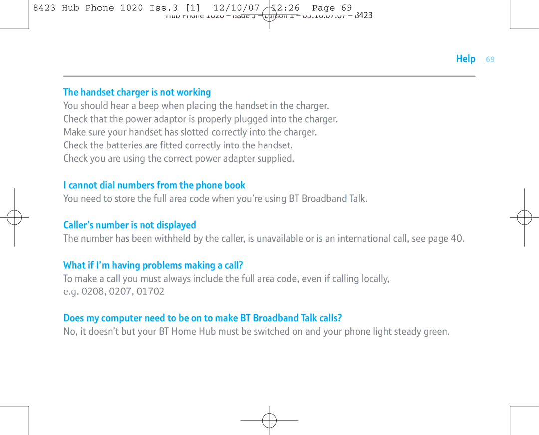 BT 1020 Help Handset charger is not working, Cannot dial numbers from the phone book, Caller’s number is not displayed 