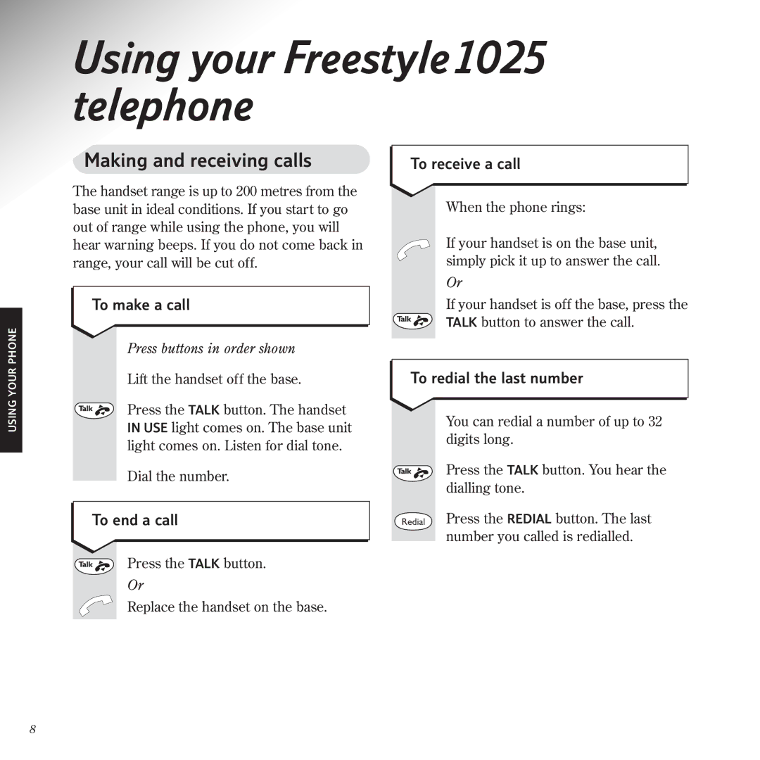 BT 1025 manual Making and receiving calls, To make a call, To end a call, To receive a call, To redial the last number 