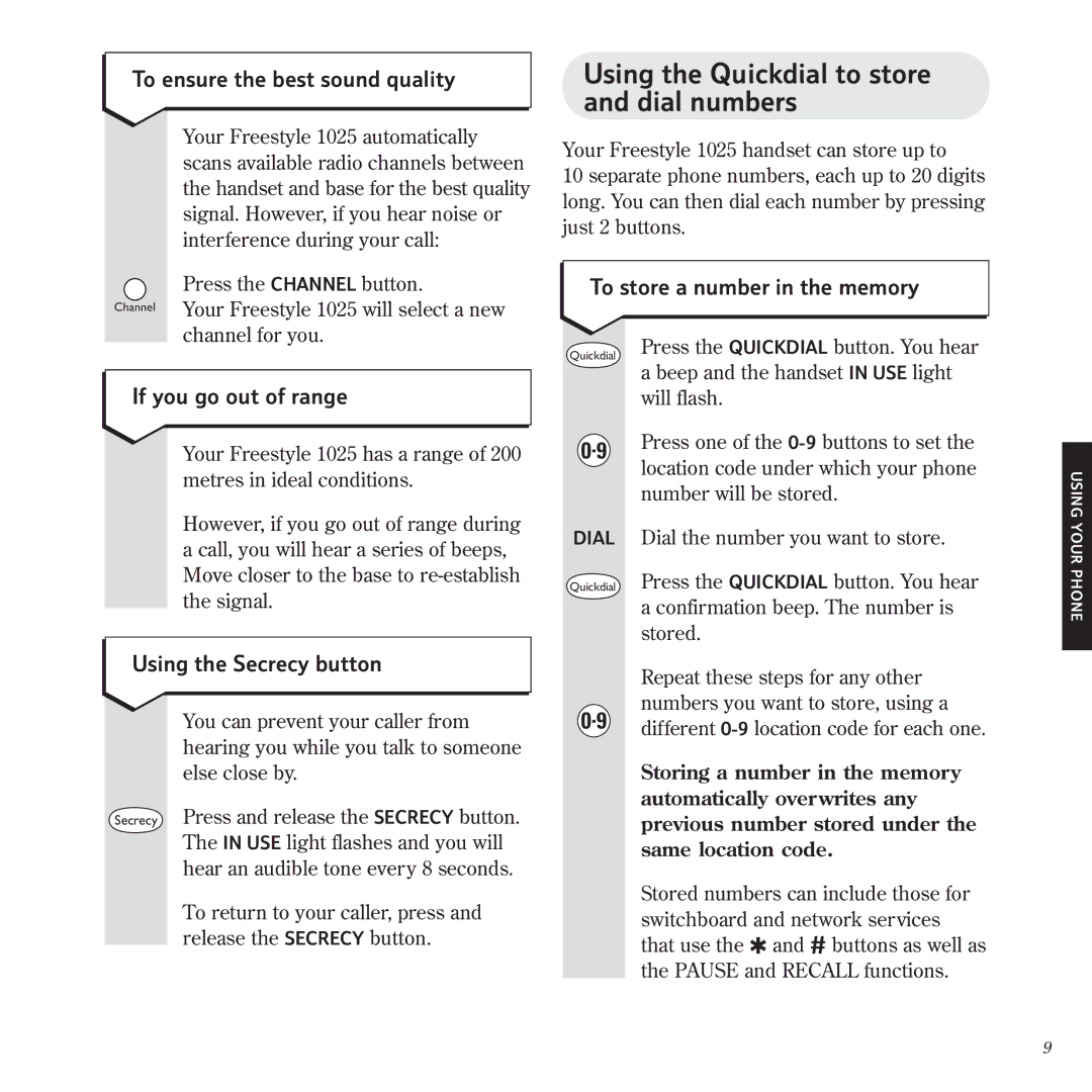 BT 1025 manual Using the Quickdial to store and dial numbers, To ensure the best sound quality, If you go out of range 