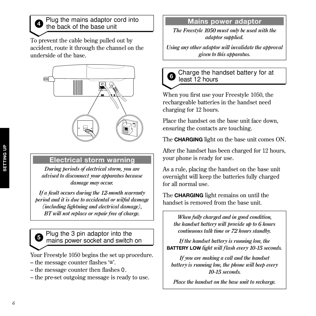 BT 1050 manual Plug the mains adaptor cord into Back of the base unit, Charge the handset battery for at Least 12 hours 