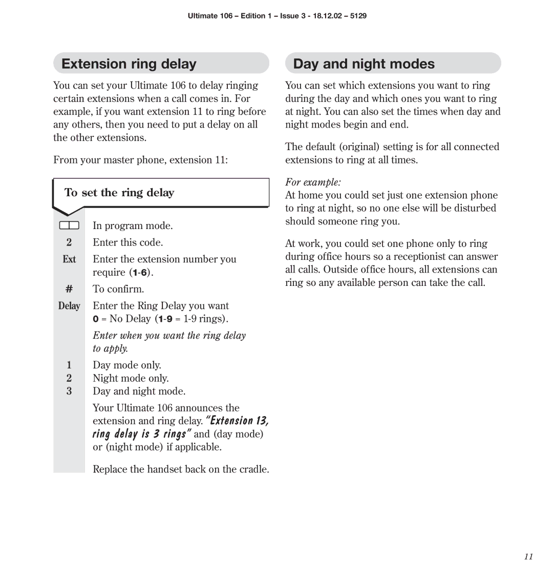 BT 106 manual Extension ring delay Day and night modes, Ring delay is 3 rings and day mode, To set the ring delay 