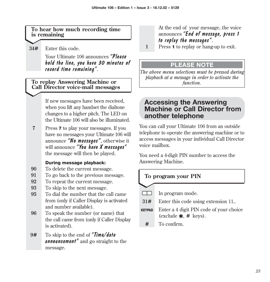 BT 106 manual To hear how much recording time is remaining, To program your PIN 