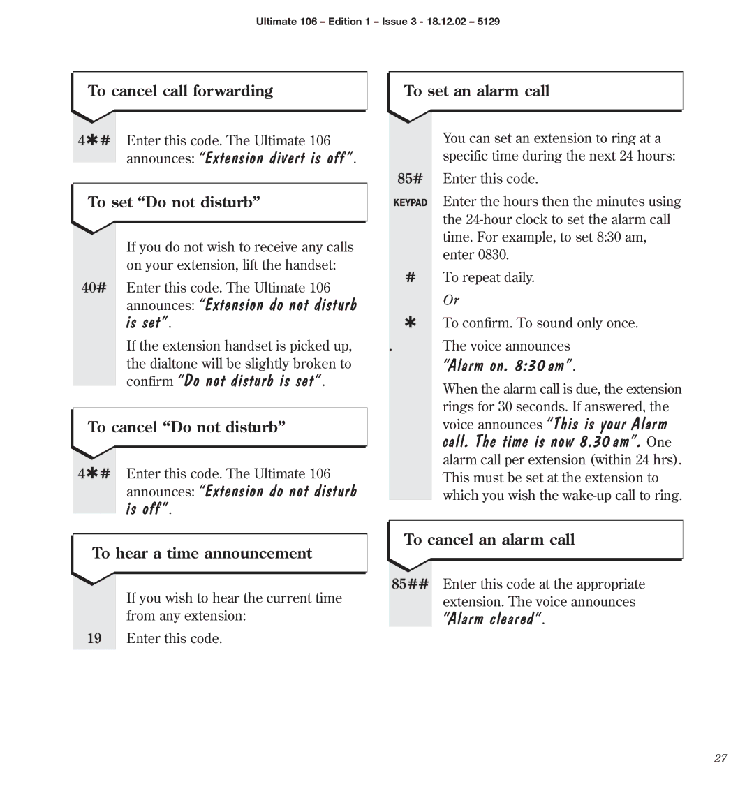 BT 106 manual Announces Extension divert is off, Announces Extension do not disturb is set, Confirm Do not disturb is set 