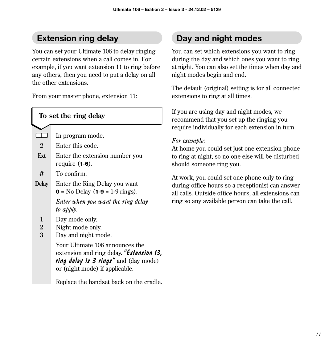 BT 106 manual Extension ring delay Day and night modes, Ring delay is 3 rings and day mode, To set the ring delay 