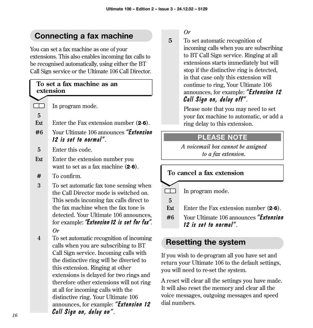 BT 106 Connecting a fax machine, Resetting the system, Is set to normal, Call Sign on, delay off, Call Sign on, delay on 