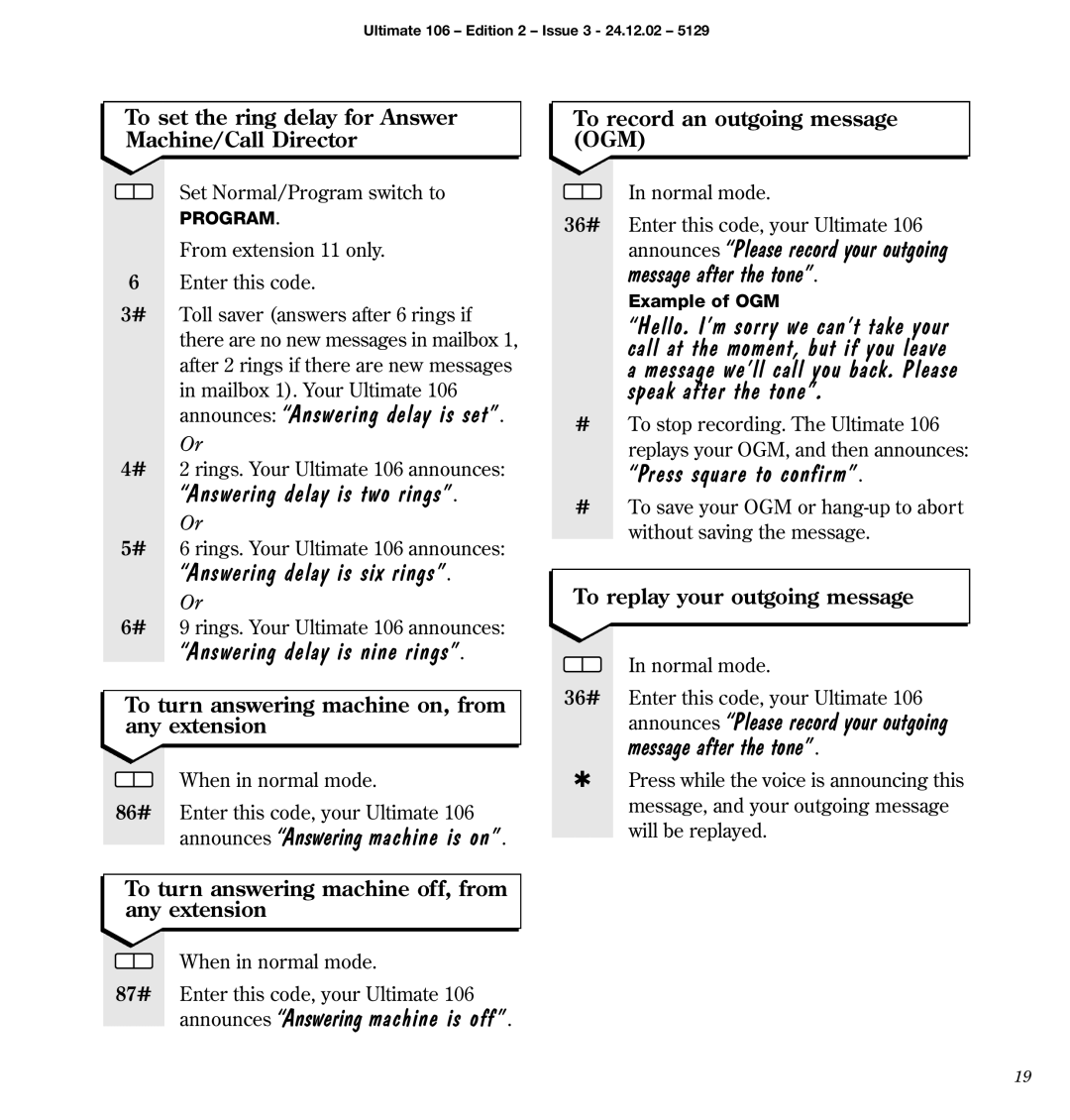 BT 106 manual Announces Answering delay is set, Answering delay is two rings, Answering delay is six rings 