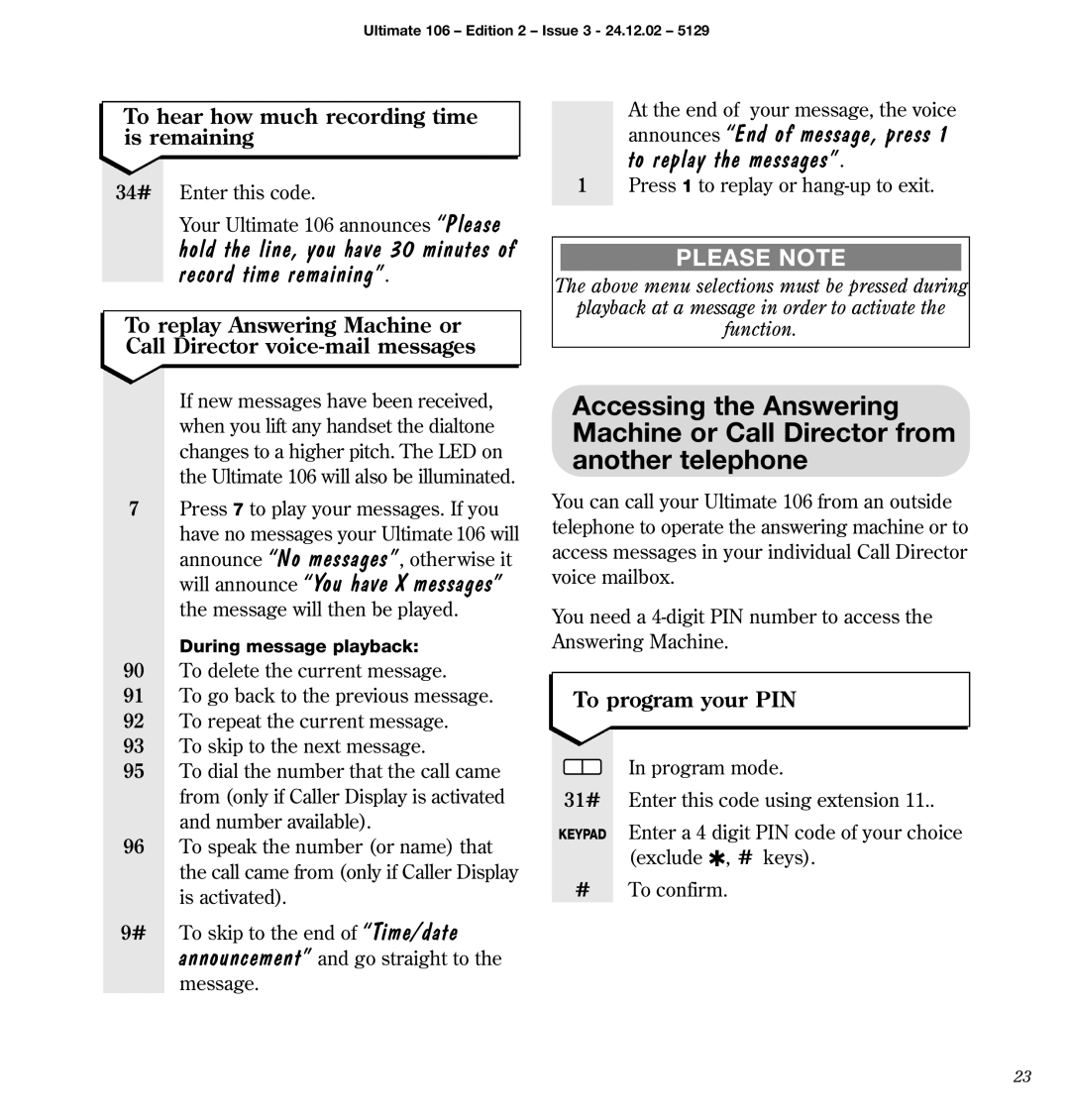 BT 106 manual To hear how much recording time is remaining, To program your PIN 