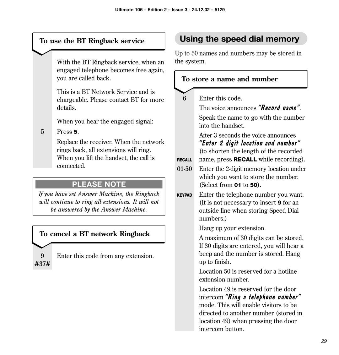 BT 106 manual Using the speed dial memory, Enter 2 digit location and number, Intercom Ring a telephone number 