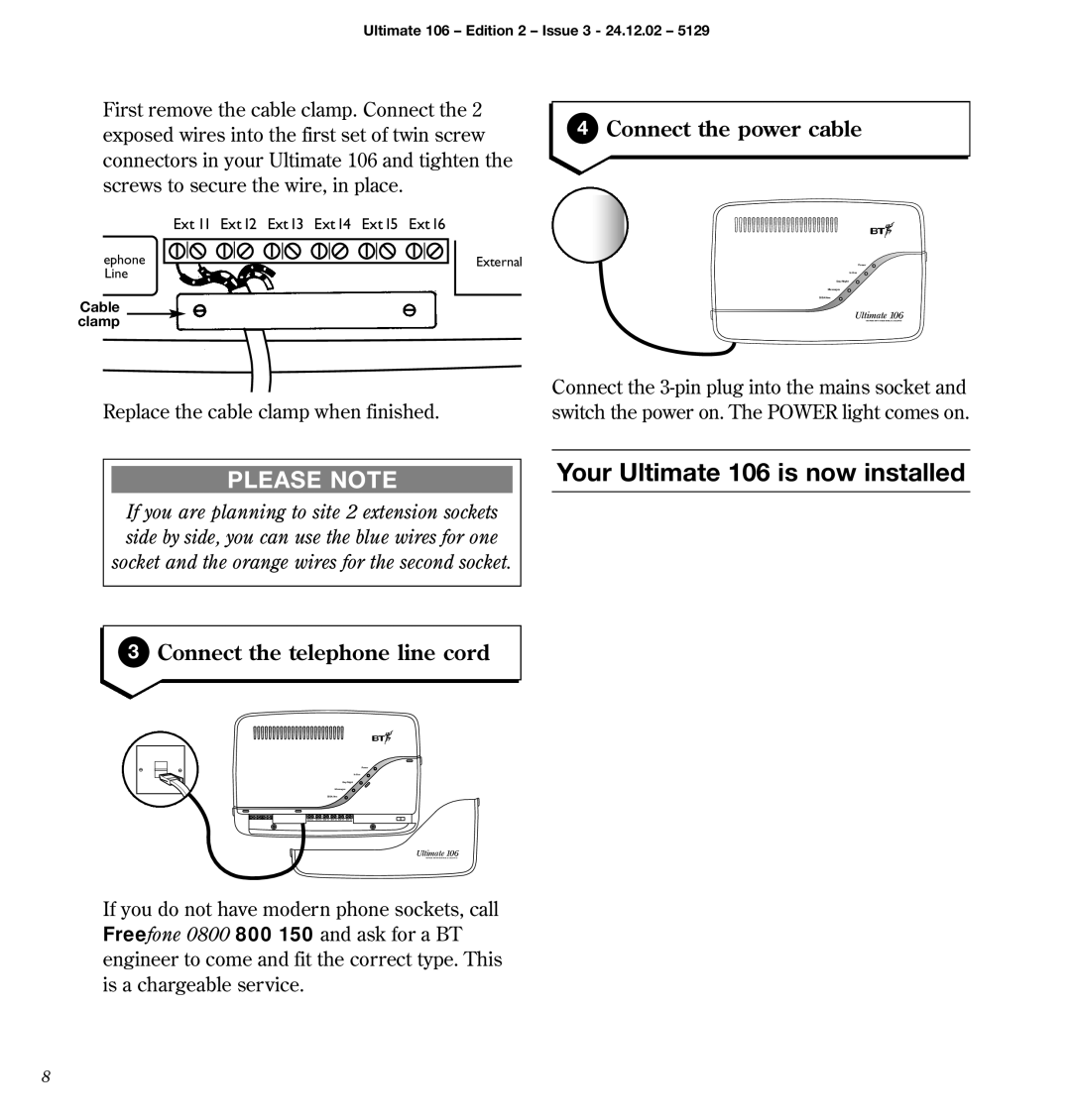 BT 106 manual Connect the power cable, Connect the telephone line cord 