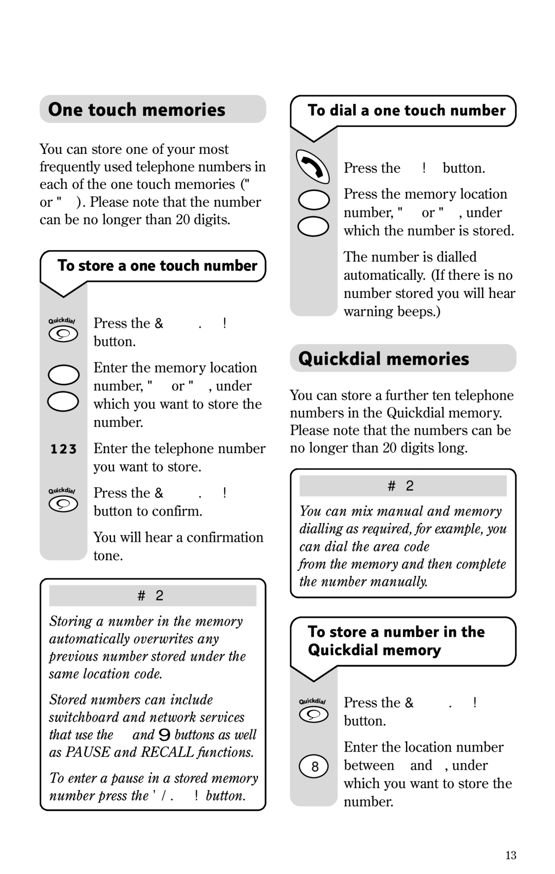 BT 1100 One touch memories, Quickdial memories, To store a one touch number, To store a number in the Quickdial memory 