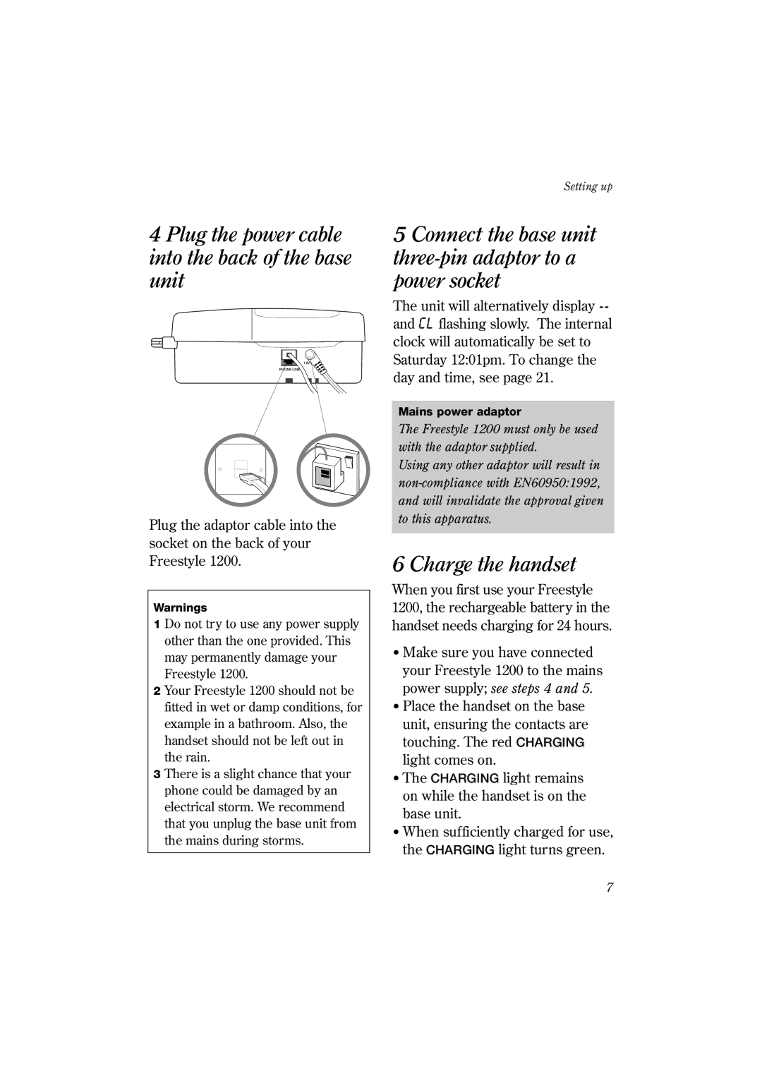 BT 1200 Plug the power cable into the back of the base unit, Connect the base unit three-pin adaptor to a power socket 