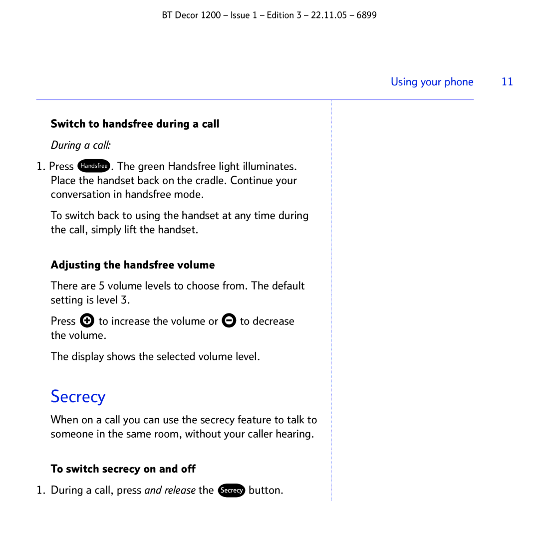 BT 1200 manual Secrecy, Switch to handsfree during a call 