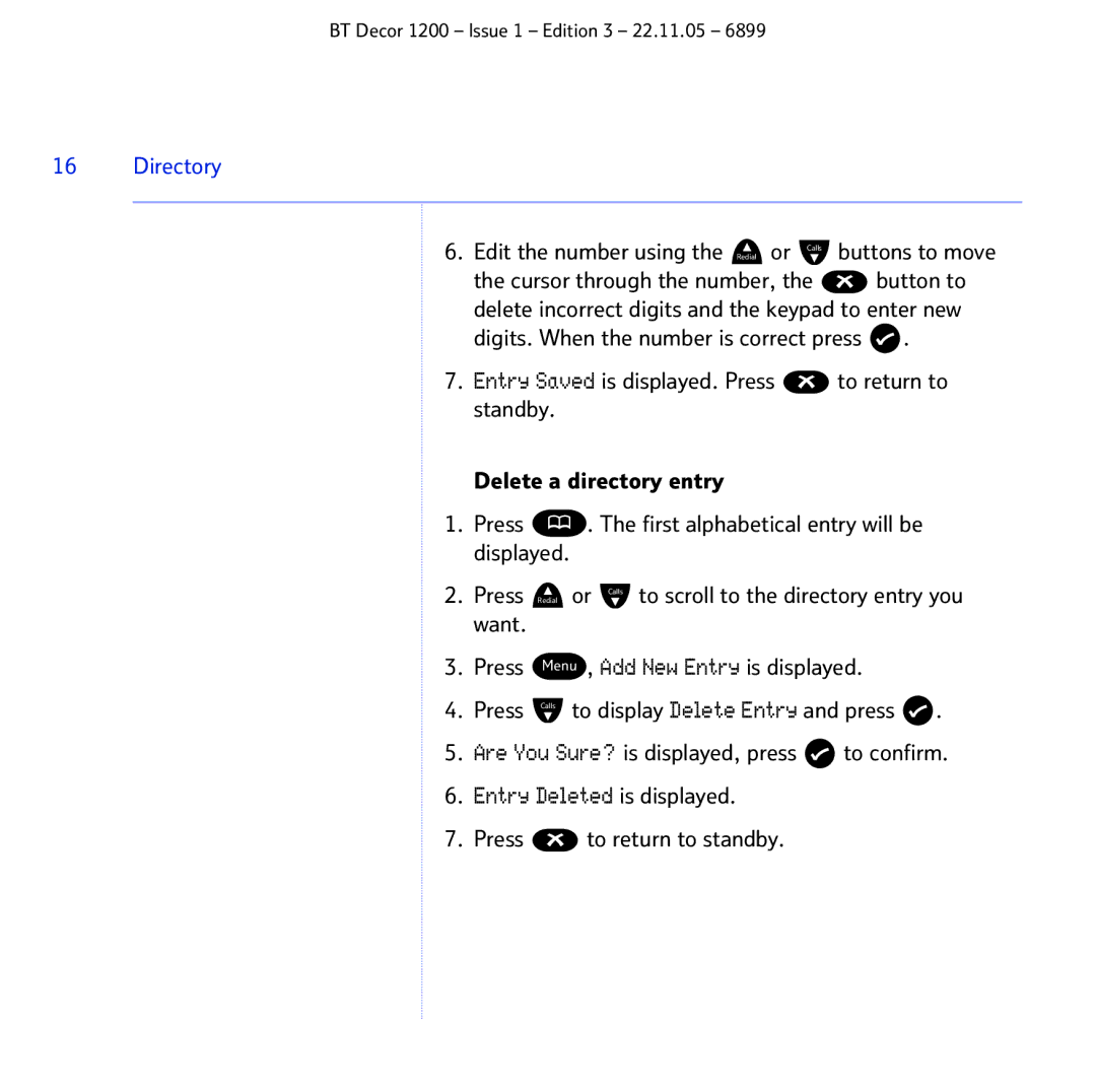 BT 1200 manual Directory, Edit the number using the Redial or Calls buttons to move 