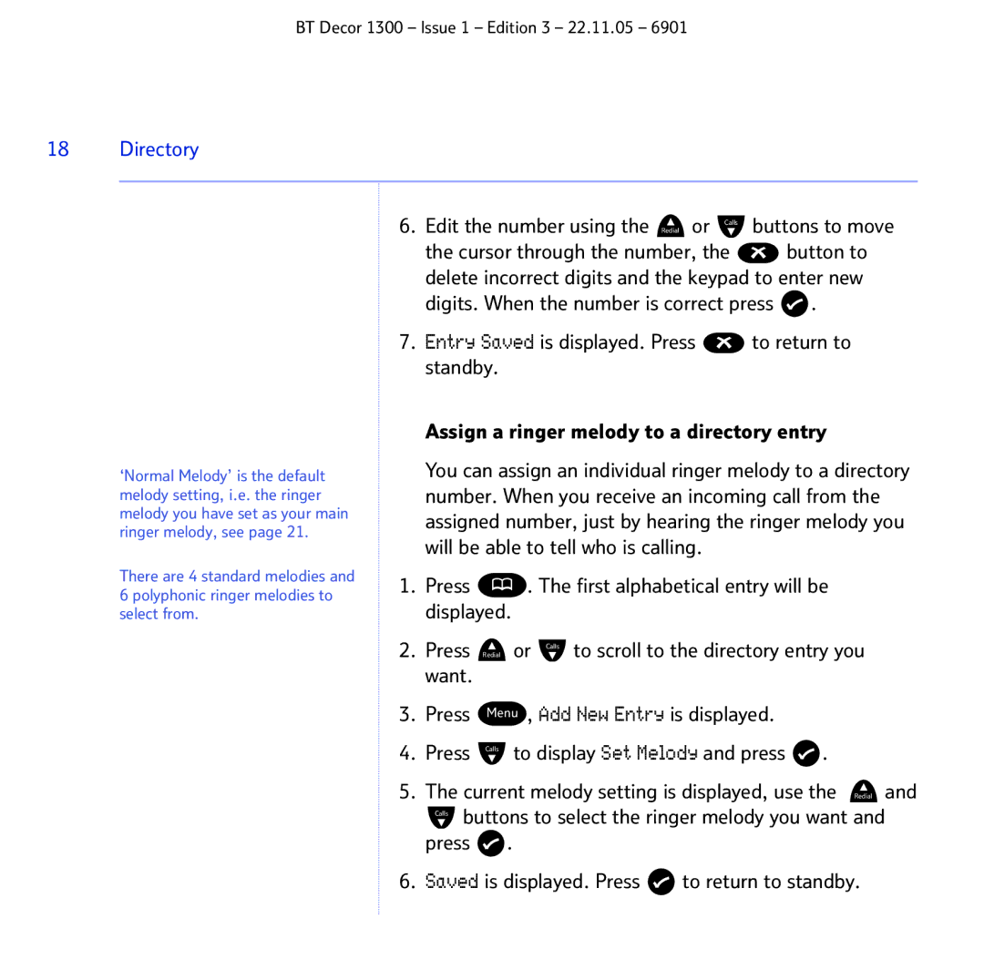 BT 1300 manual Edit the number using the Redial or Calls Buttons to move, Will be able to tell who is calling 