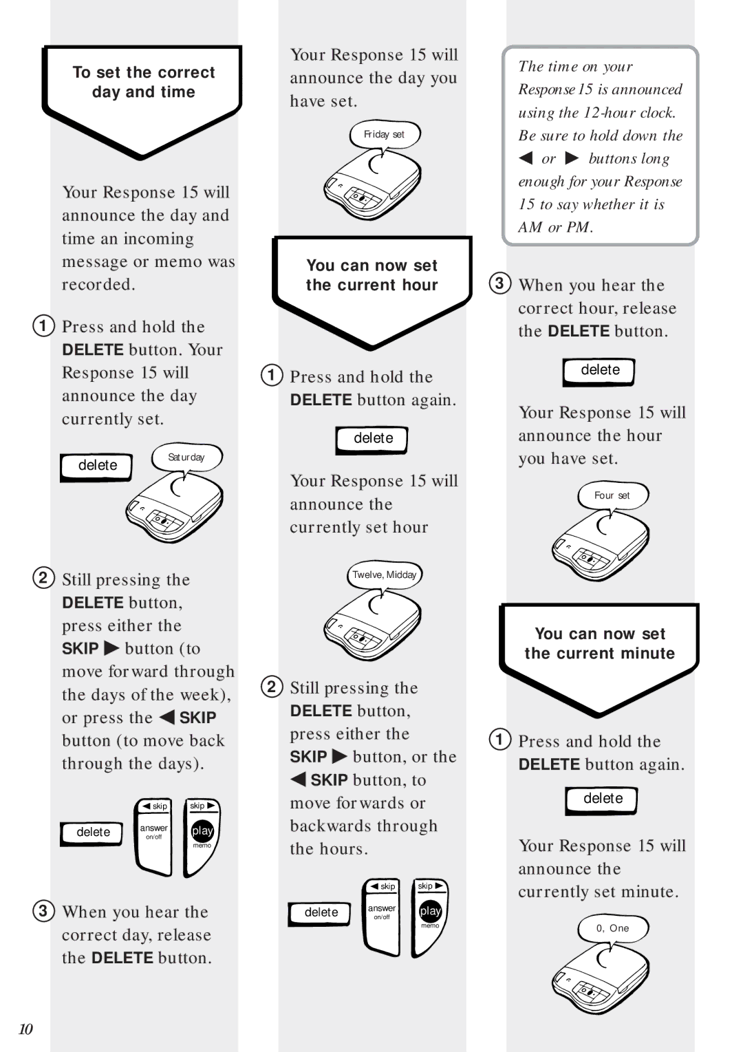 BT 15 manual When you hear the correct hour, release the Delete button 