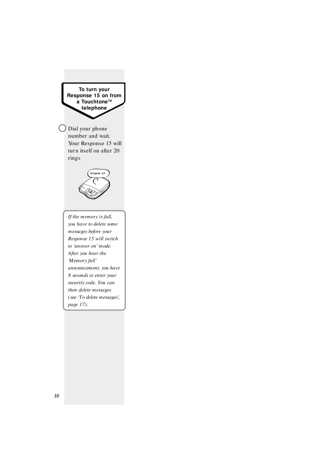 BT manual To turn your Response 15 on from TouchtoneTM telephone 