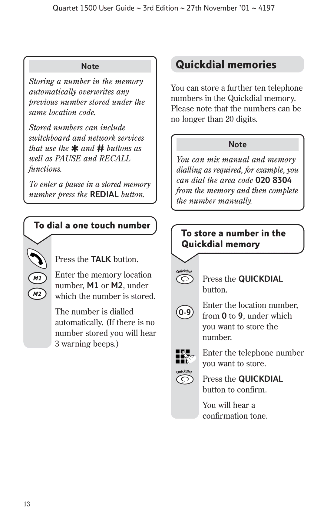 BT 1500 manual Quickdial memories, To dial a one touch number, To store a number in the Quickdial memory 