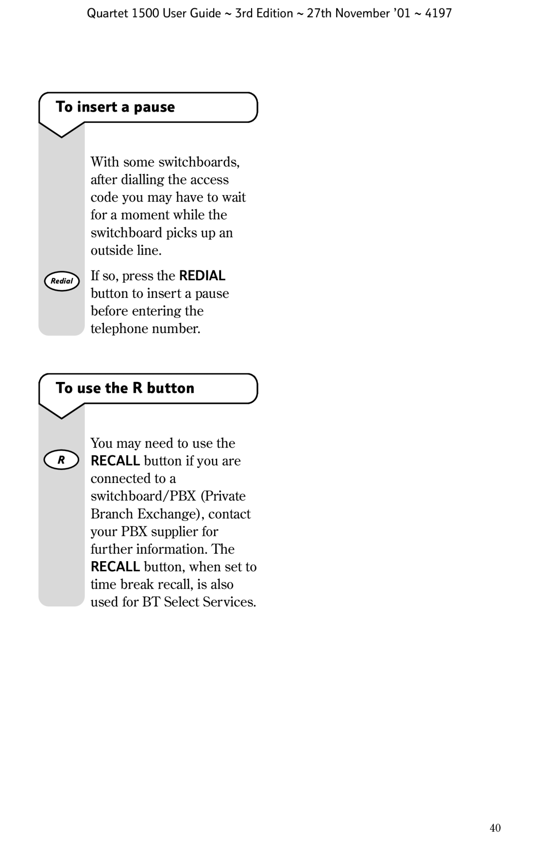 BT 1500 manual To insert a pause, To use the R button 